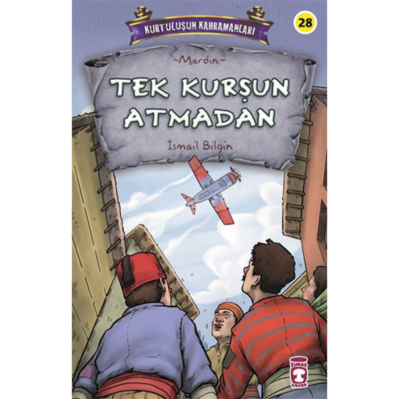 Kurtuluşun Kahramanları 3 - Tek Kurşun Atmadan