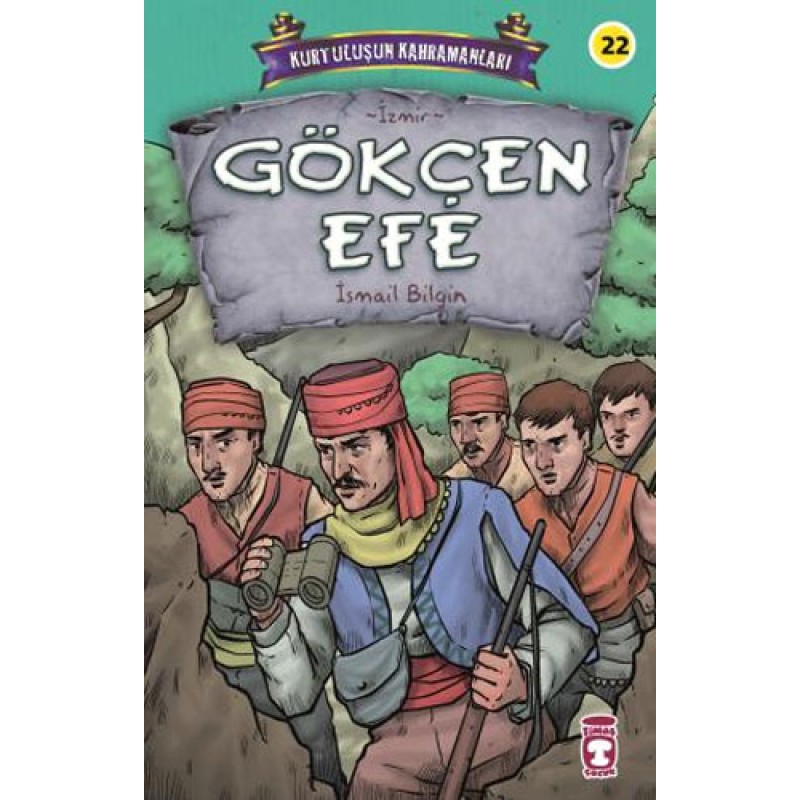 Kurtuluşun Kahramanları 3 - Gökçen Efe Kurtuluşun Kahramanları 3 - Gökçen Efe