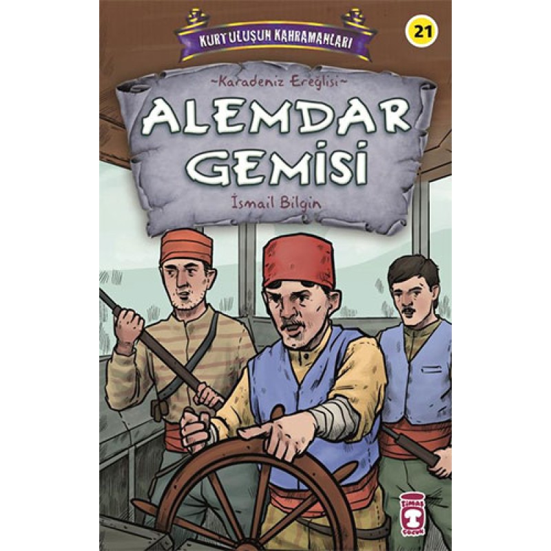 Kurtuluşun Kahramanları 3 - Alemdar Gemisi Kurtuluşun Kahramanları 3 - Alemdar Gemisi