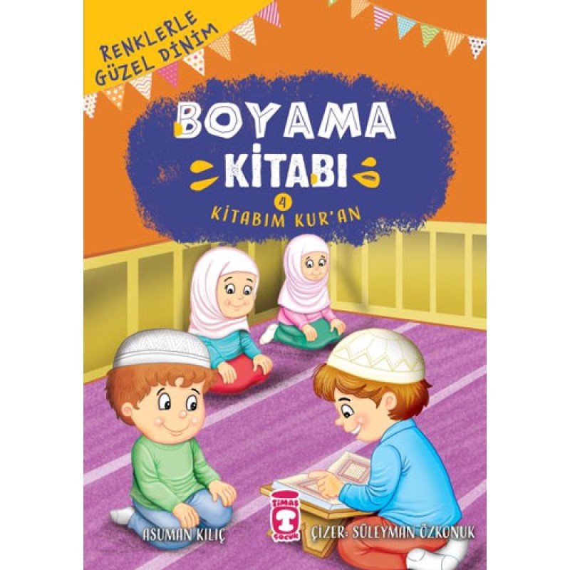Kitabım Kur’an Boyama Kitabım 4 Kitabım Kur’an Boyama Kitabım 4