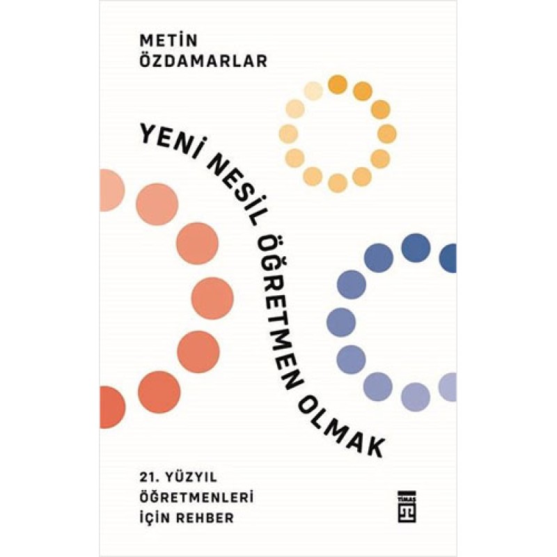 Yeni Nesil Öğretmen Olmak Yeni Nesil Öğretmen Olmak