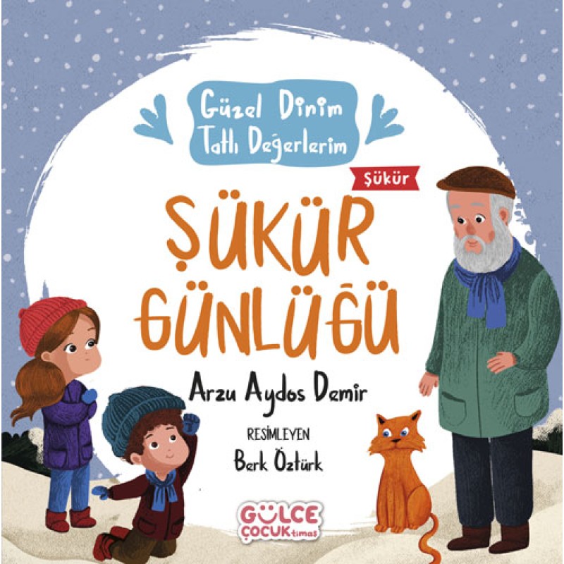 Güzel Dinim Tatlı Değerlerim - Şükür Günlüğü Güzel Dinim Tatlı Değerlerim - Şükür Günlüğü