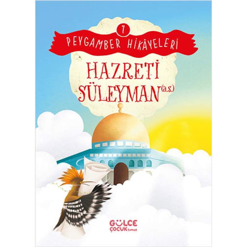 Peygamber Hikâyeleri 7 - Hazreti Süleyman Peygamber Hikâyeleri 7 - Hazreti Süleyman