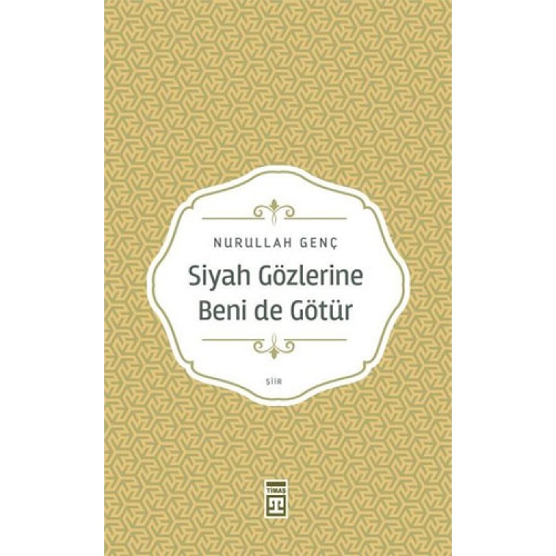 Siyah Gözlerine Beni de Götür Siyah Gözlerine Beni de Götür