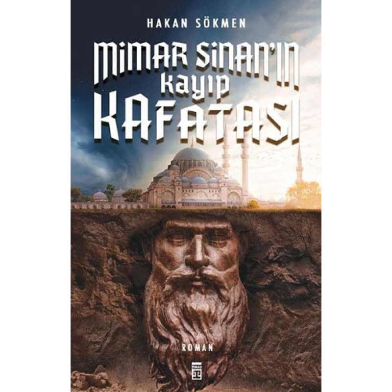 Mimar Sinan'ın Kayıp Kafatası Mimar Sinan'ın Kayıp Kafatası