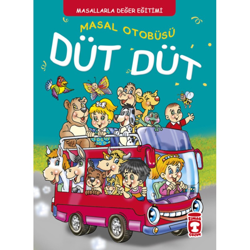 Masallarla Karakter Eğitimi - Masal Otobüsü Düt Düt (Fleksi Kapak) Masallarla Karakter Eğitimi - Masal Otobüsü Düt Düt (Fleksi Kapak)