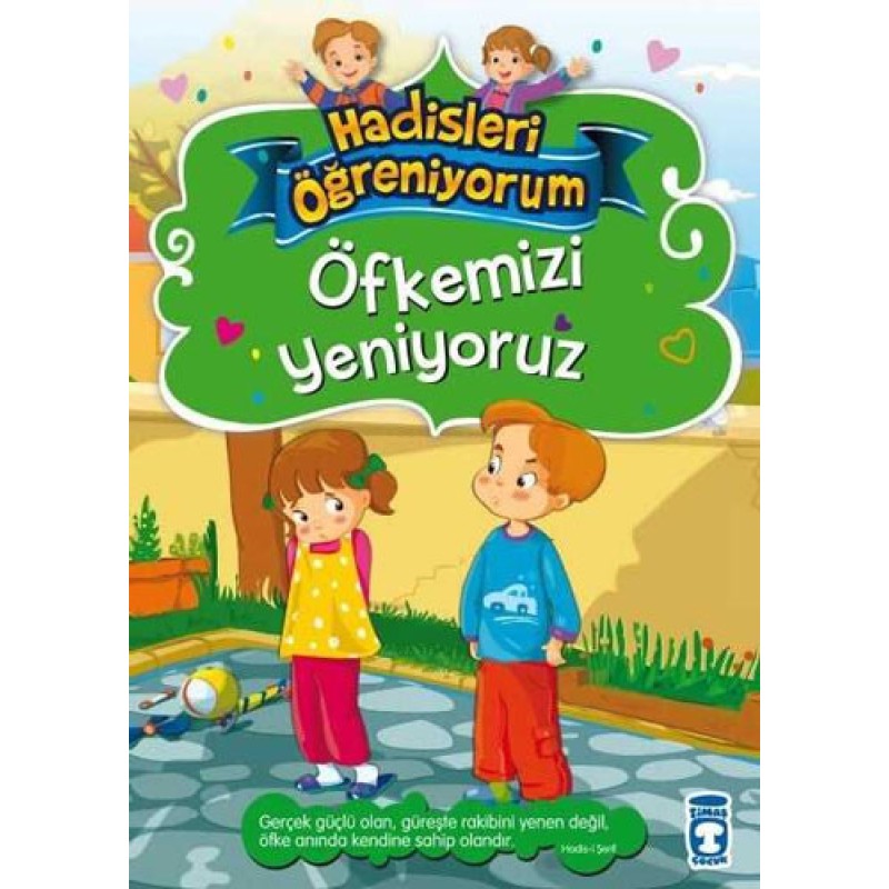 Hadisleri Öğreniyorum - Öfkemizi Yeniyoruz
