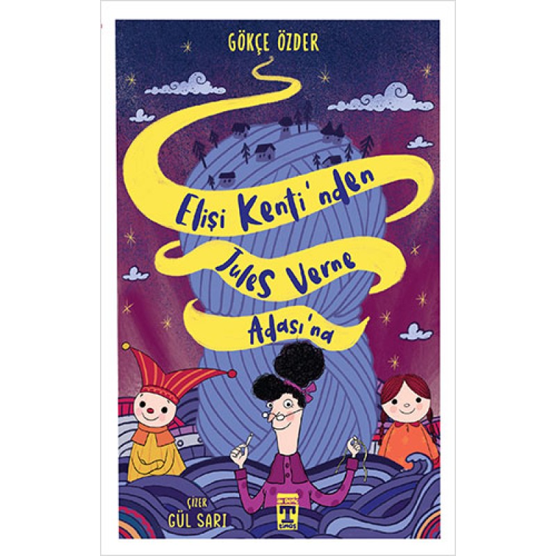 Elişi Kenti’nden Jules Verne Adası’na Elişi Kenti’nden Jules Verne Adası’na
