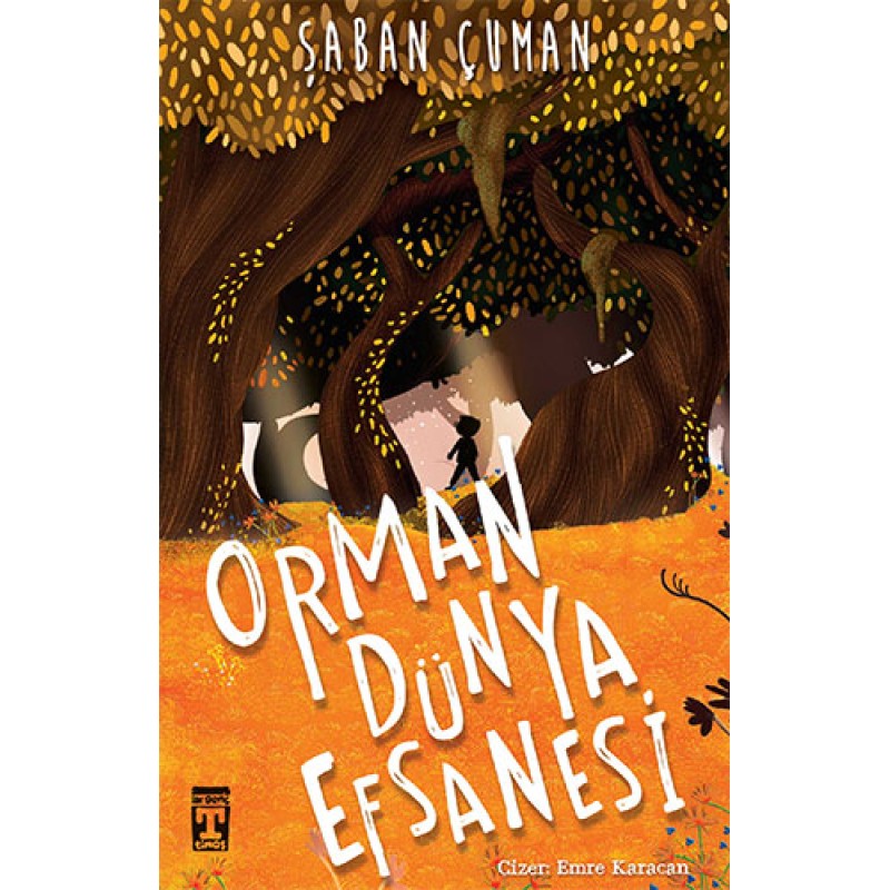Orman Dünya Efsanesi Orman Dünya Efsanesi