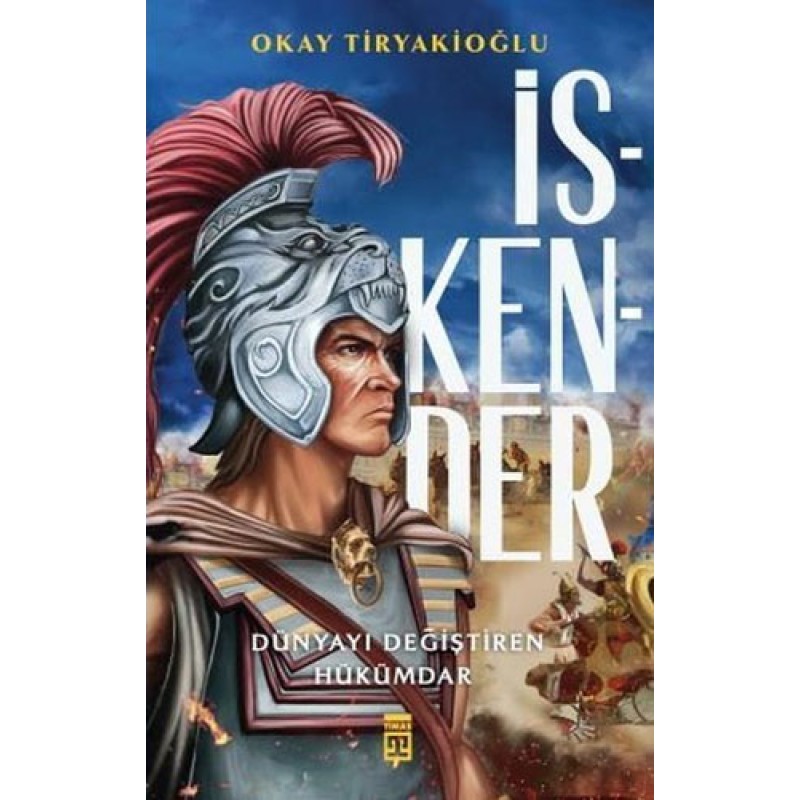 İskender - Dünyayı Değiştiren Hükümdar İskender - Dünyayı Değiştiren Hükümdar