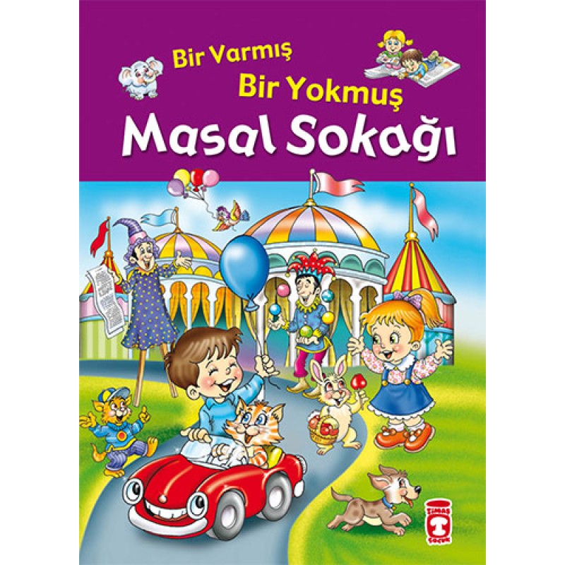 Bir Varmış Bir Yokmuş Masal Sokağı Bir Varmış Bir Yokmuş Masal Sokağı