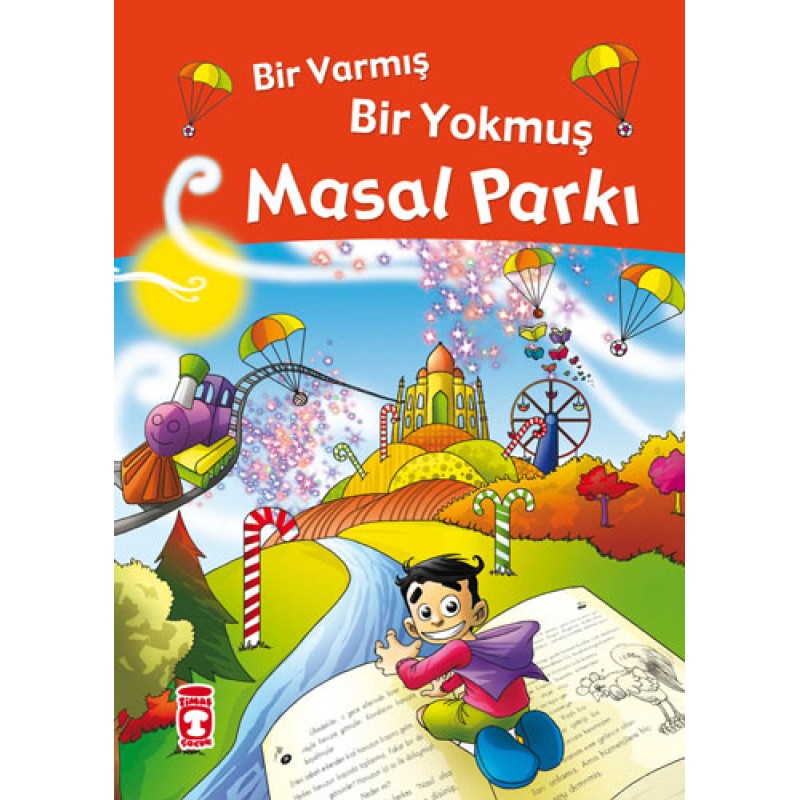 Bir Varmış Bir Yokmuş - Masal Parkı (Fleksi Cilt) Bir Varmış Bir Yokmuş - Masal Parkı (Fleksi Cilt)