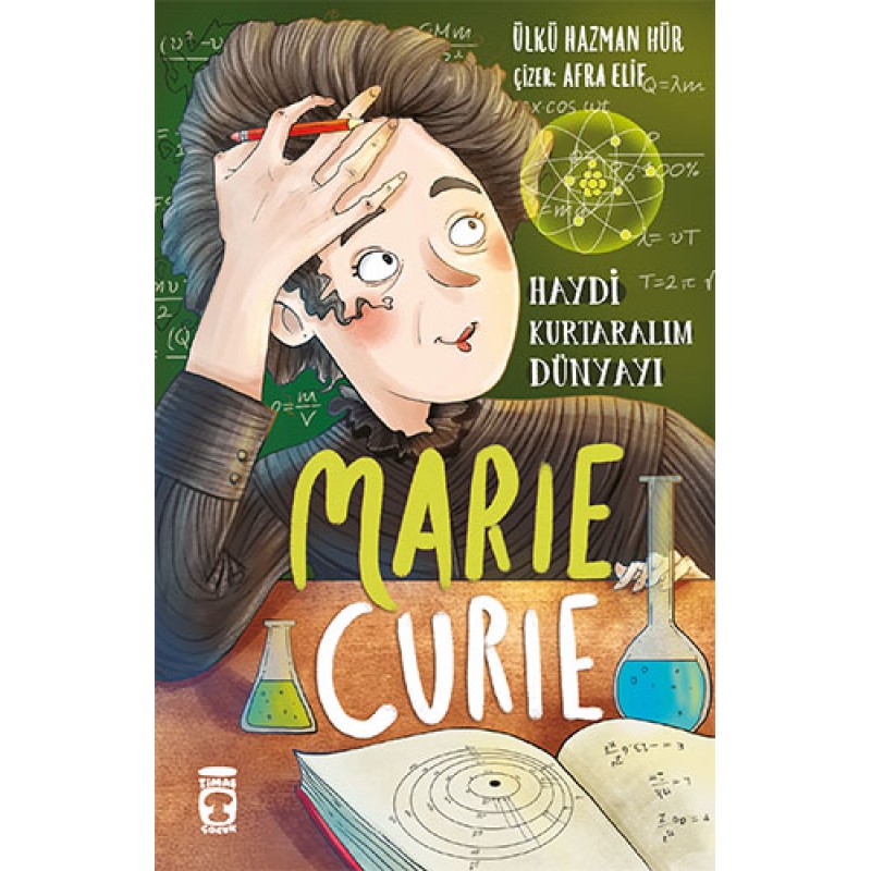 Haydi Kurtaralım Dünyayı 1 - Marie Curie