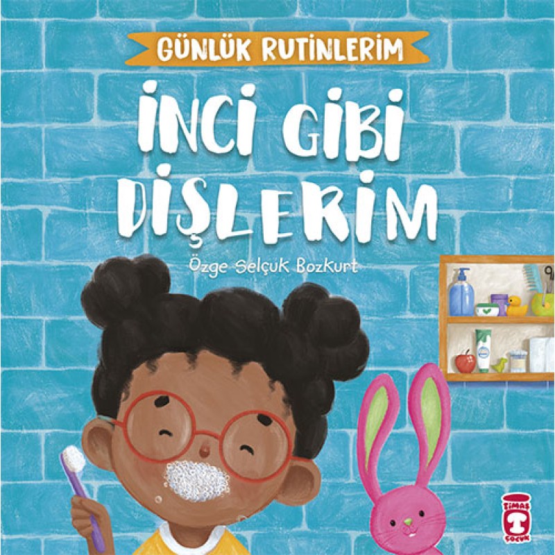 İnci Gibi Dişlerim - Günlük Rutinlerim İnci Gibi Dişlerim - Günlük Rutinlerim