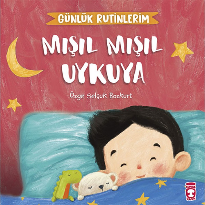 Mışıl Mışıl Uykuya - Günlük Rutinlerim Mışıl Mışıl Uykuya - Günlük Rutinlerim