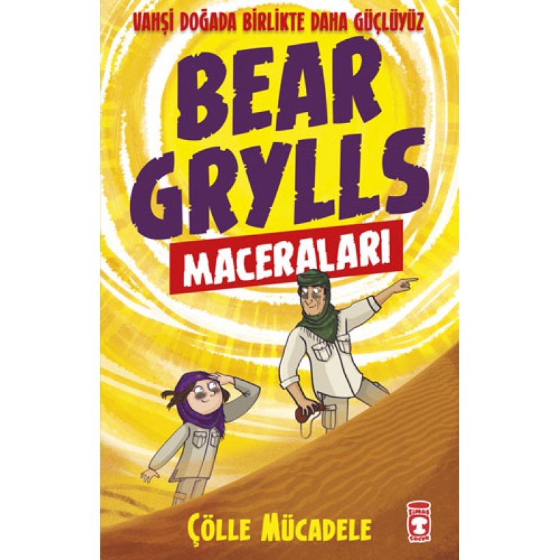 Bear Grylls Maceraları - Çölle Mücadele Bear Grylls Maceraları - Çölle Mücadele