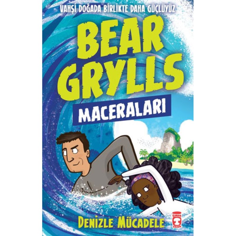 Bear Grylls Maceraları - Denizle Mücadele
