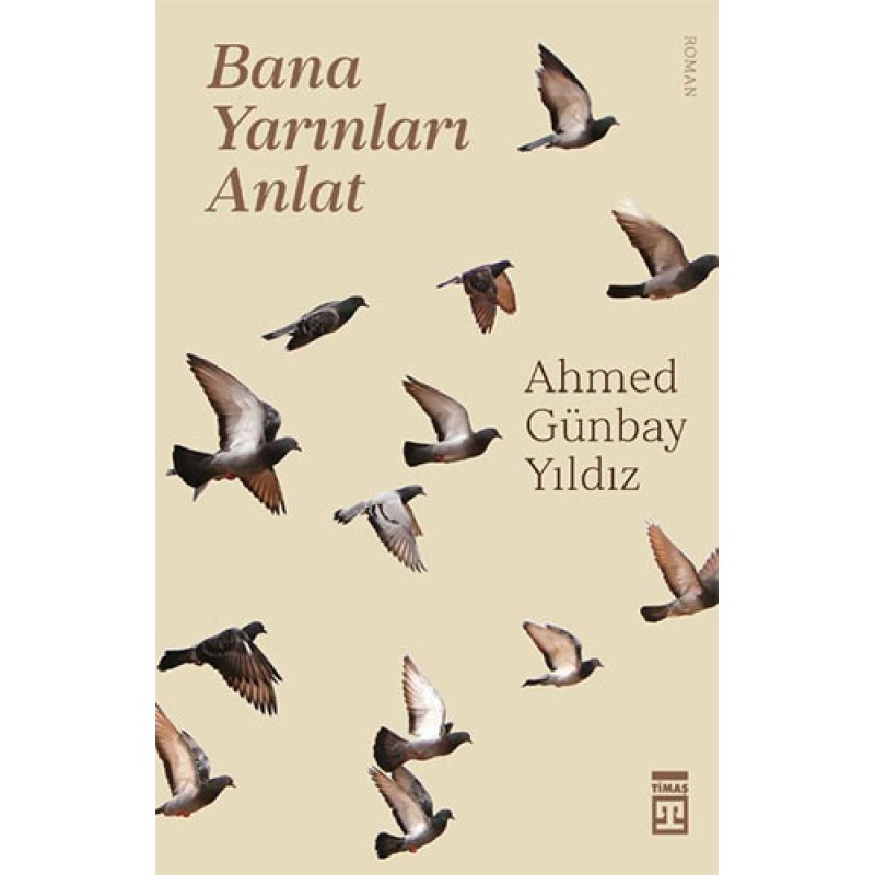 Bana Yarınları Anlat Bana Yarınları Anlat