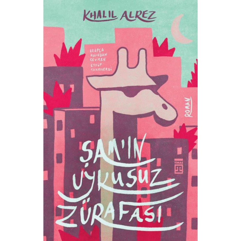 Şam'ın Uykusuz Zürafası Şam'ın Uykusuz Zürafası