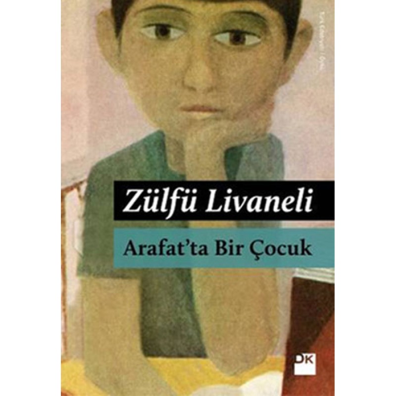 Arafat'ta Bir Çocuk Arafat'ta Bir Çocuk
