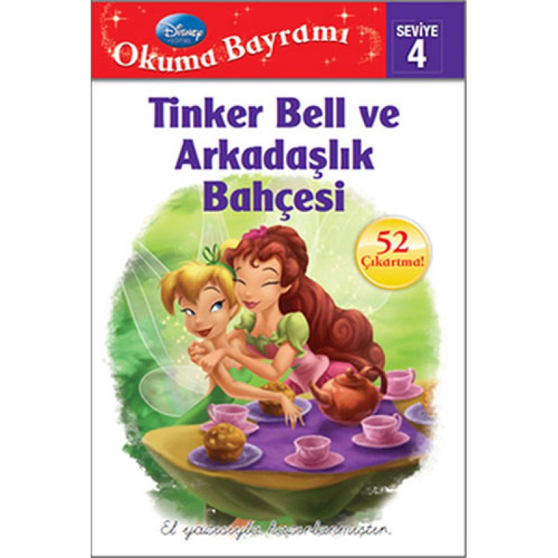 Okuma Bayramı Seviye 4 - Tinker Bell ve Arkadaşlık Bahçesi Okuma Bayramı Seviye 4 - Tinker Bell ve Arkadaşlık Bahçesi