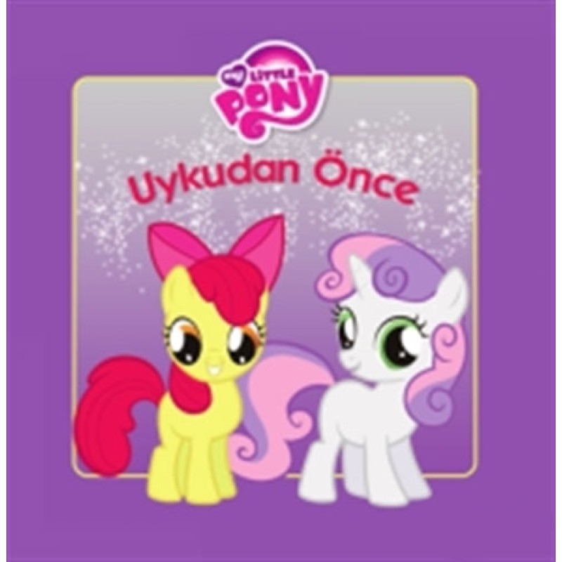 My Little Pony - Uykudan Önce My Little Pony - Uykudan Önce