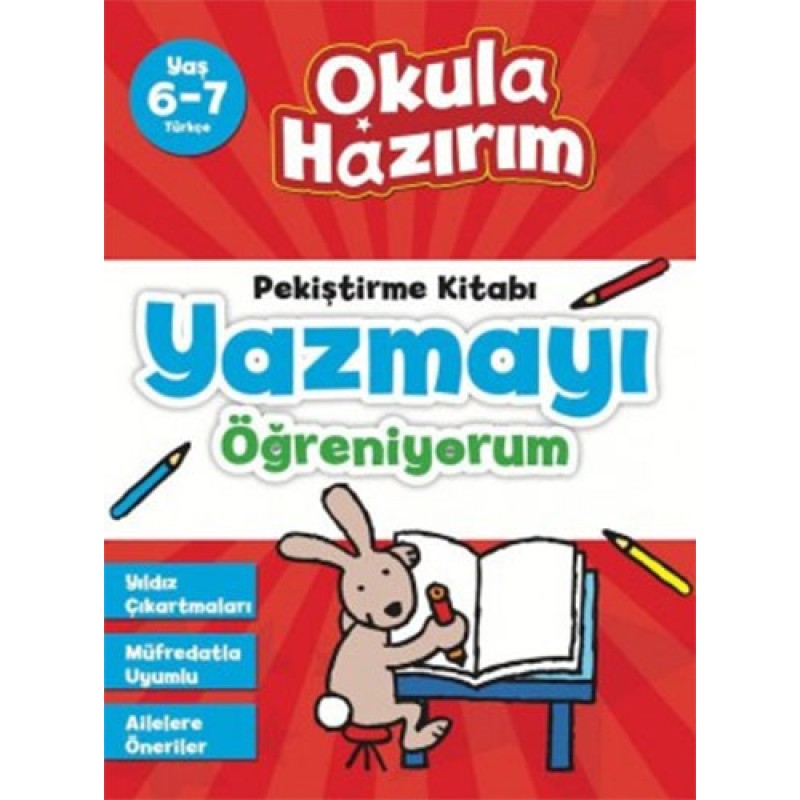 Okula Hazırım 2: Pekiştirme Kitabı Yazmayı Öğreniyorum Okula Hazırım 2: Pekiştirme Kitabı Yazmayı Öğreniyorum
