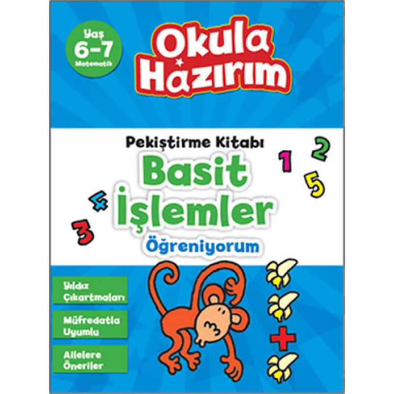 Okula Hazırım 8: Pekiştirme Kitabı Basit İşlemler Öğreniyorum Okula Hazırım 8: Pekiştirme Kitabı Basit İşlemler Öğreniyorum