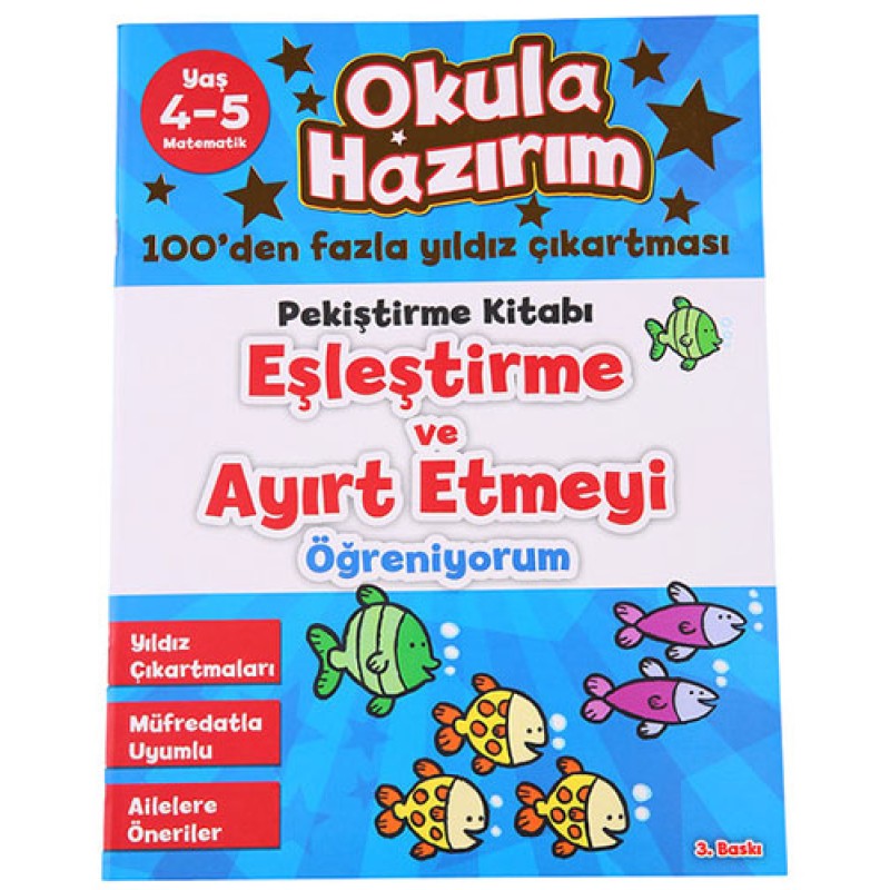 Okula Hazırım 6: Pekiştirme Kitabı Eşleştirme ve Ayırt Etmeyi Öğreniyorum Okula Hazırım 6: Pekiştirme Kitabı Eşleştirme ve Ayırt Etmeyi Öğreniyorum