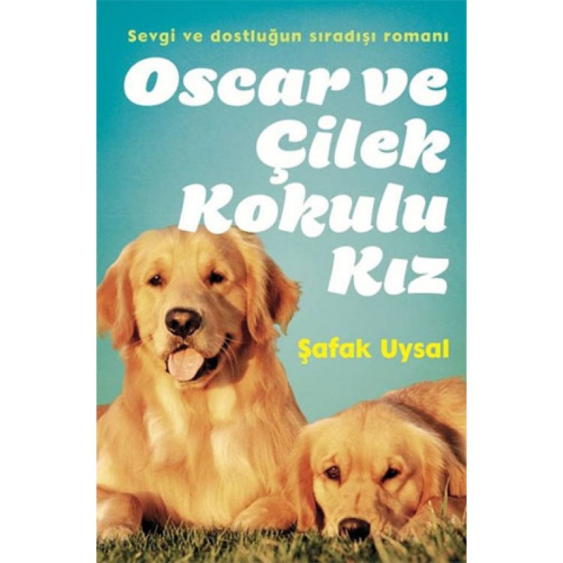 Oscar ve Çilek Kokulu Kız Oscar ve Çilek Kokulu Kız