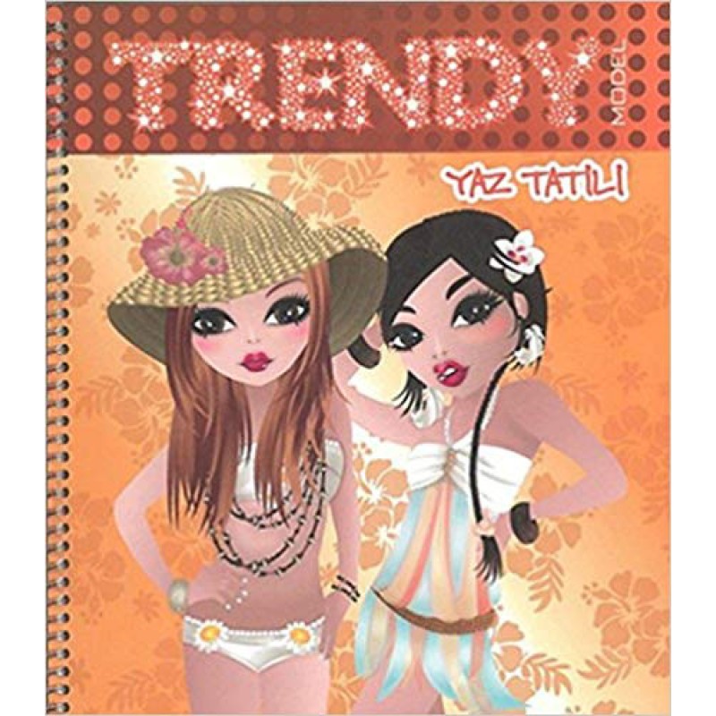 Trendy Model Yaz Tatili Trendy Model Yaz Tatili