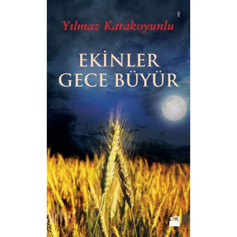 Ekinler Gece Büyür Ekinler Gece Büyür