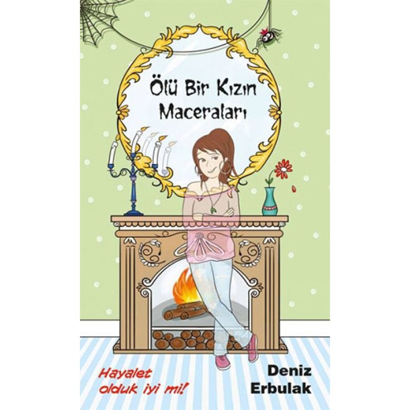 Ölü Bir Kızın Maceraları - Hayalet Olduk İyi mi! Ölü Bir Kızın Maceraları - Hayalet Olduk İyi mi!