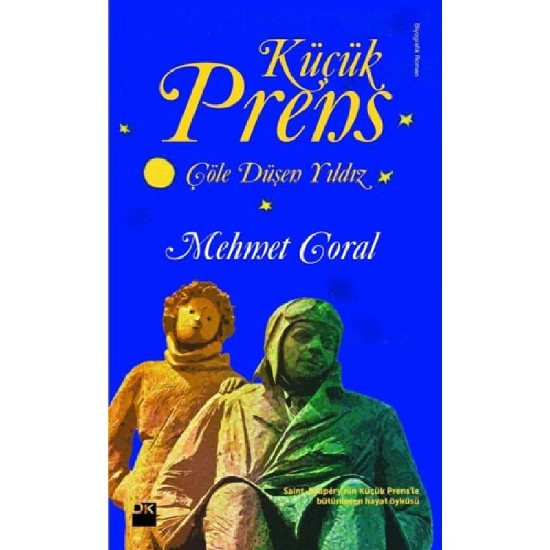 Küçük Prens - Çöle Düşen Yıldız Küçük Prens - Çöle Düşen Yıldız