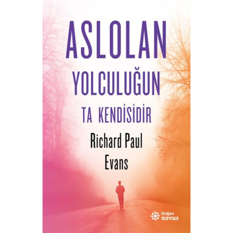 Aslolan Yolculuğun Ta Kendisidir Aslolan Yolculuğun Ta Kendisidir