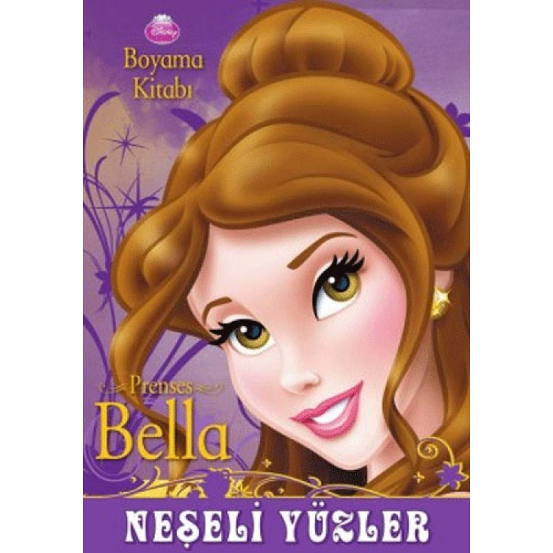 Disney Prenses Bella - Neşeli Yüzler - Boyama Kitabı Disney Prenses Bella - Neşeli Yüzler - Boyama Kitabı