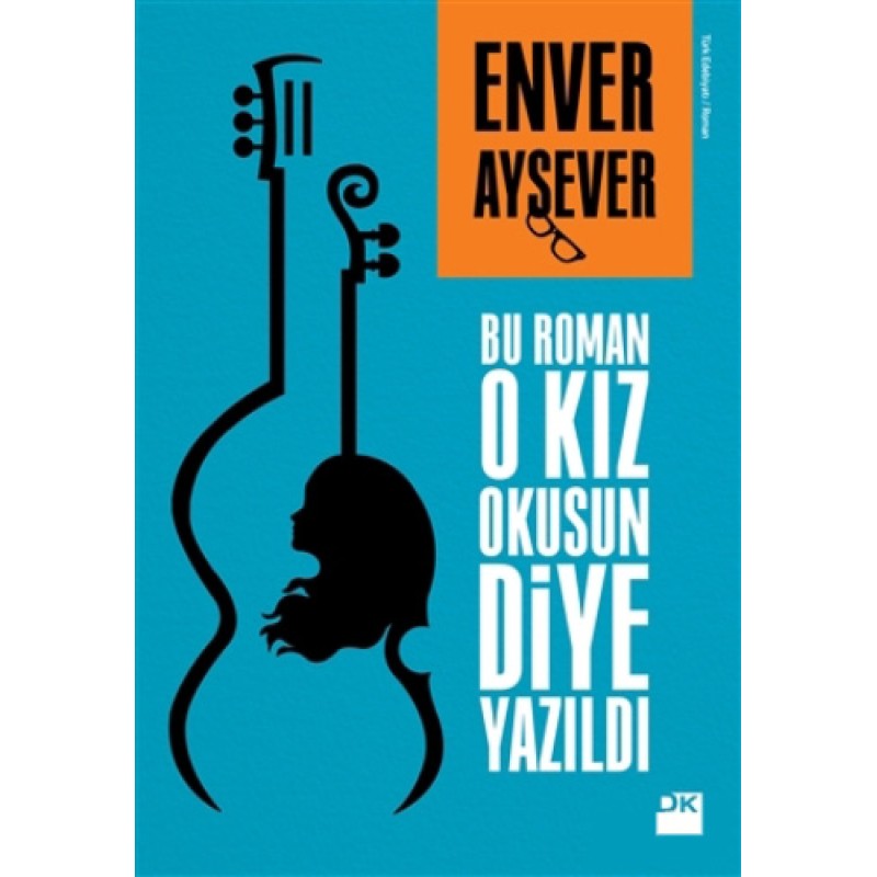 Bu Roman O Kız Okusun Diye Yazıldı Bu Roman O Kız Okusun Diye Yazıldı