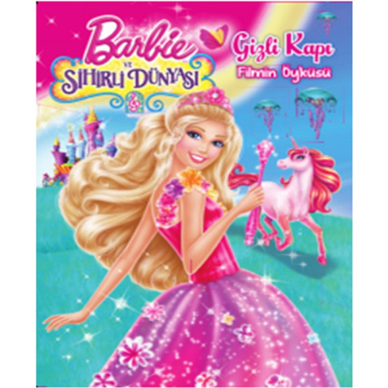 Barbie ve Sihirli Dünyası - Gizli Kapı Filmin Öyküsü