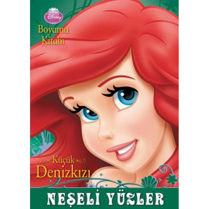 Disney Prenses Küçük Deniz Kızı - Neşeli Yüzler - Boyama Kitabı
