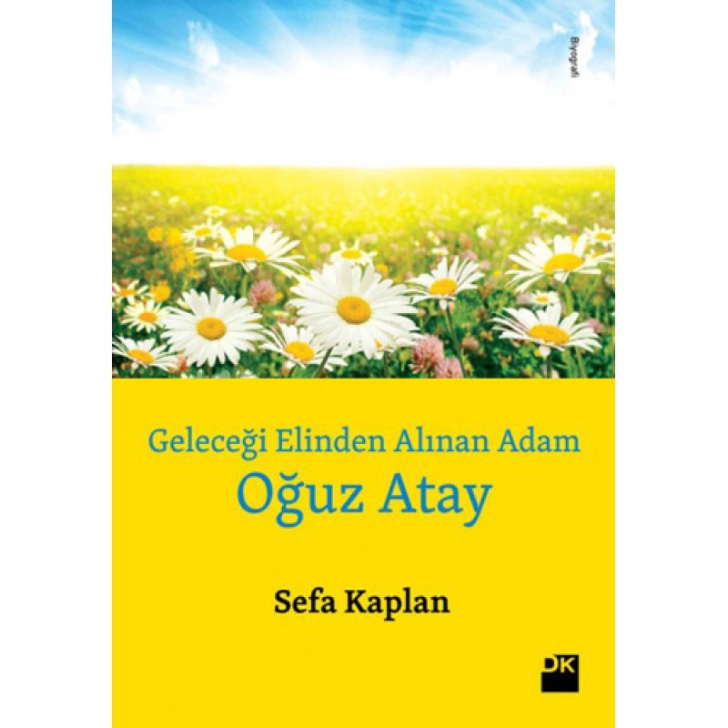 Geleceği Elinden Alınan Adam - Oğuz Atay Geleceği Elinden Alınan Adam - Oğuz Atay
