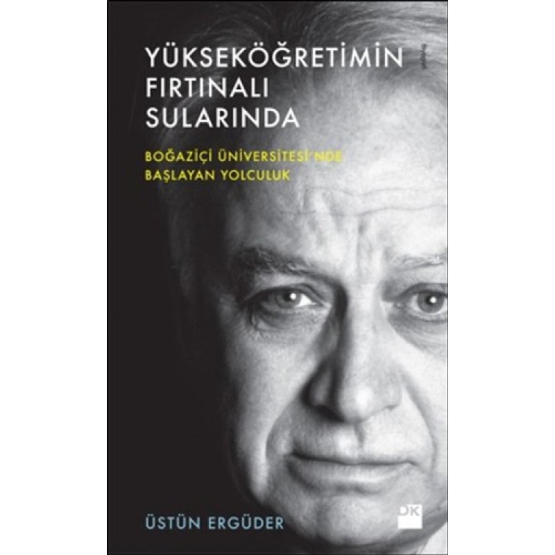 Yükseköğretimin Fırtınalı Sularında Yükseköğretimin Fırtınalı Sularında
