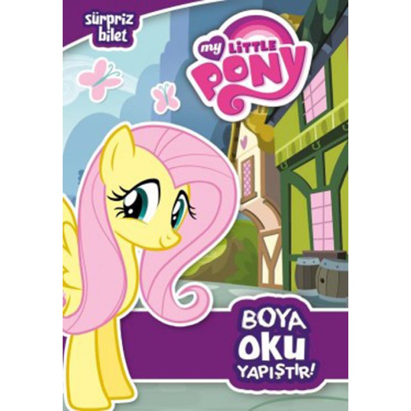 My Little Pony Sürpriz Bilet Boya Oku Yapıştır