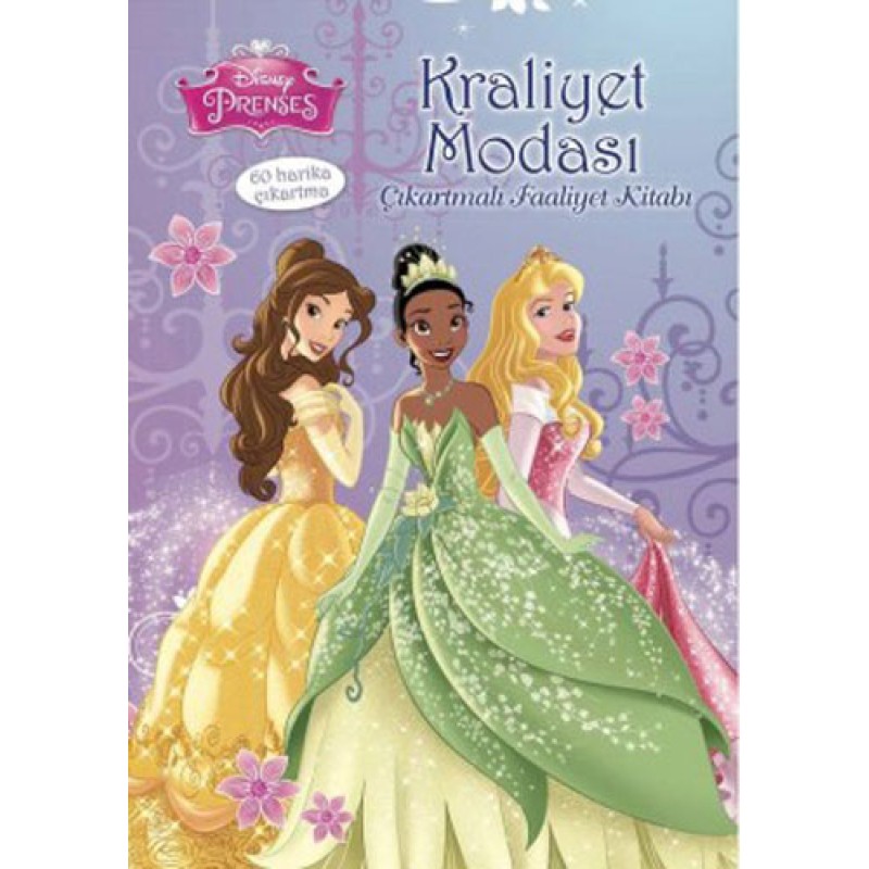 Disney Prenses Kraliyet Modası Çıkartmalı Faaliyet Kitabı Disney Prenses Kraliyet Modası Çıkartmalı Faaliyet Kitabı