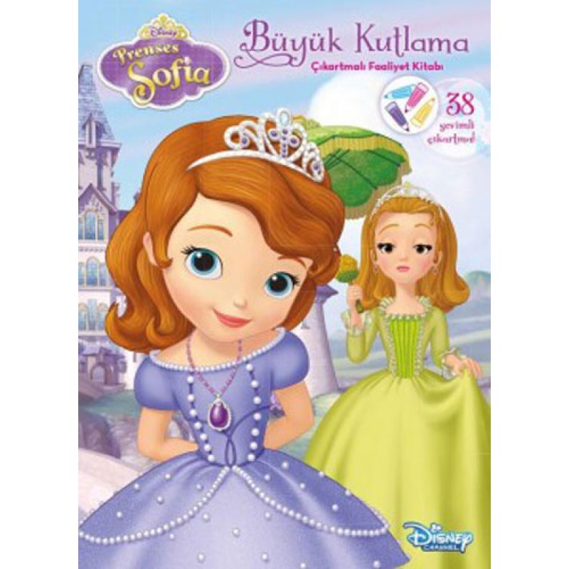 Disney Prenses Sofia : Büyük Kutlama Çıkartmalı Faaliyet Kitabı Disney Prenses Sofia : Büyük Kutlama Çıkartmalı Faaliyet Kitabı