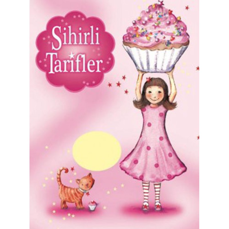Sihirli Tarifler 1 : Mutlu Eden Mini Kekler Sihirli Tarifler 1 : Mutlu Eden Mini Kekler