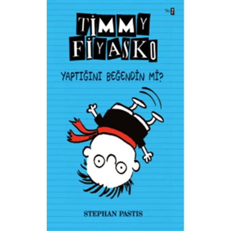 Timmy Fiyasko 2 - Yaptığını Beğendin Mi?