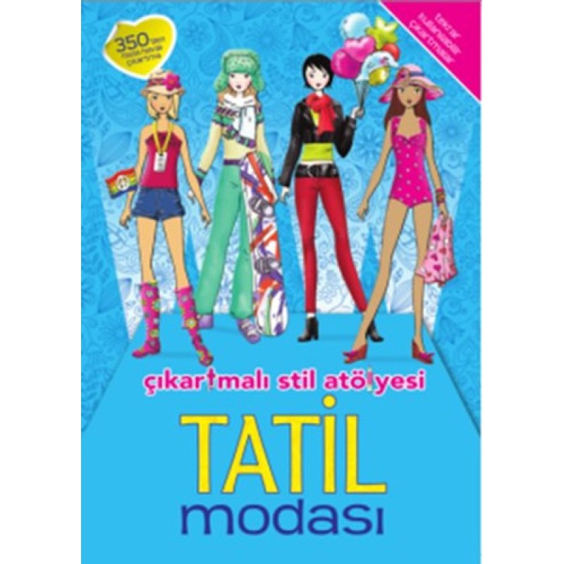 Tatil Modası Çıkartmalı Stil Atölyesi Tatil Modası Çıkartmalı Stil Atölyesi