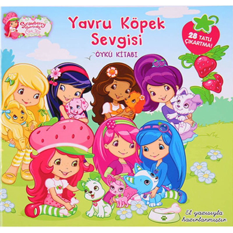 Çilek Kız Yavru Köpek Sevgisi Öykü Kitabı