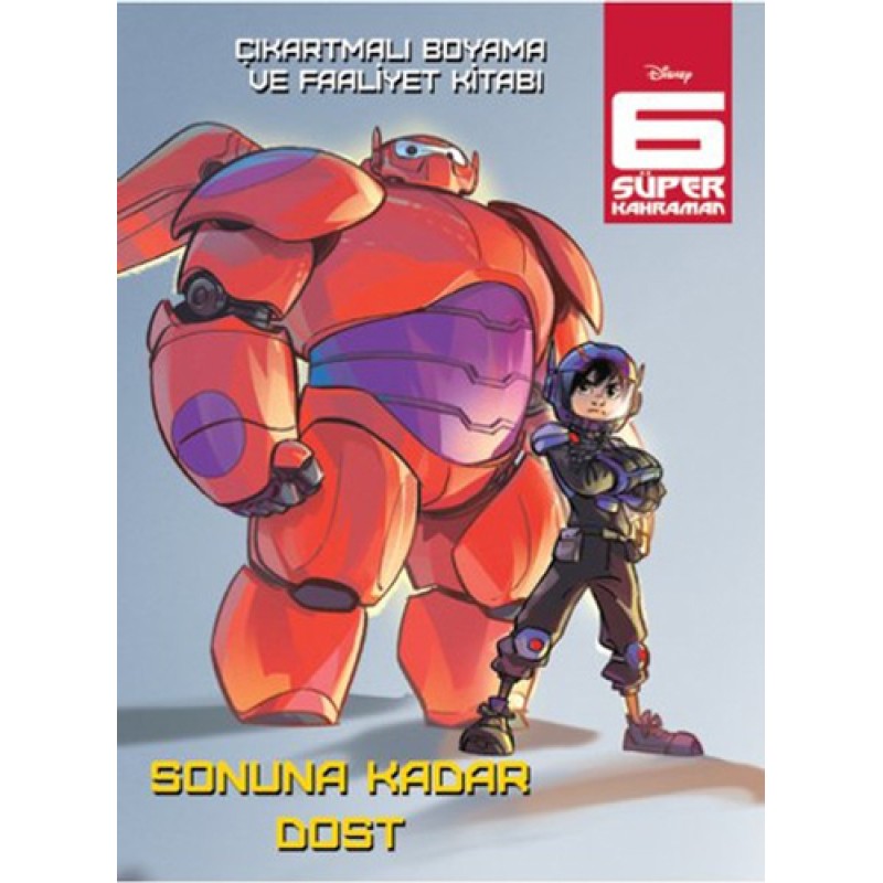 Disney 6 Süper Kahraman - Sonuna Kadar Dost Disney 6 Süper Kahraman - Sonuna Kadar Dost