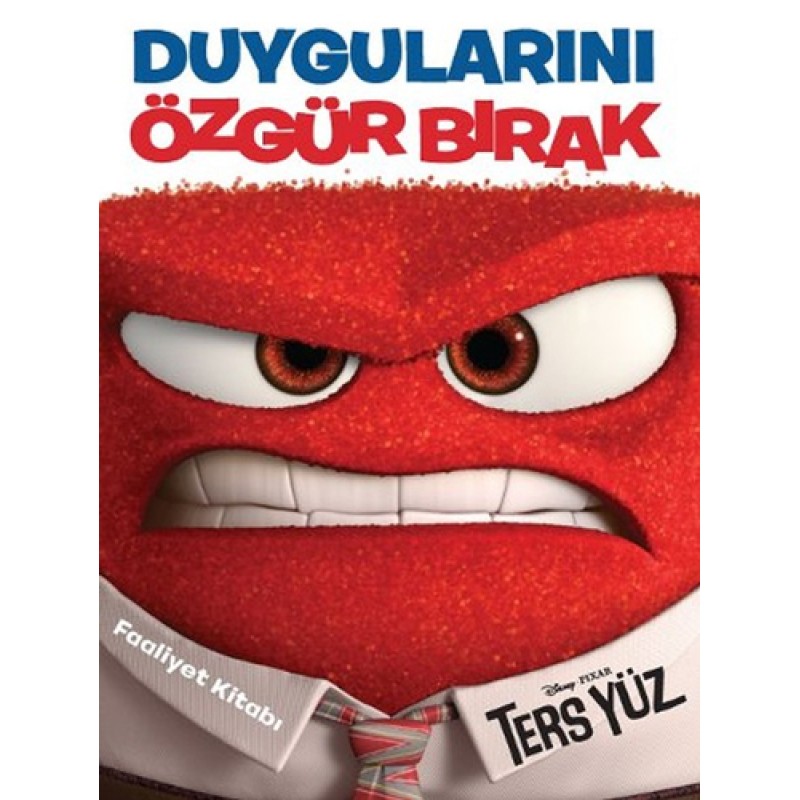 Disney - Ters Yüz - Duygularını Özgür Bırak - Faaliyet Kitabı Disney - Ters Yüz - Duygularını Özgür Bırak - Faaliyet Kitabı